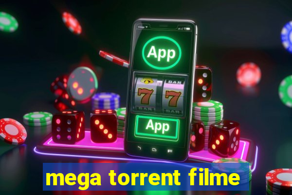 mega torrent filme